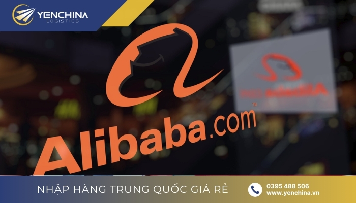 Hướng dẫn nhập hàng Alibaba về Việt Nam chi tiết nhất