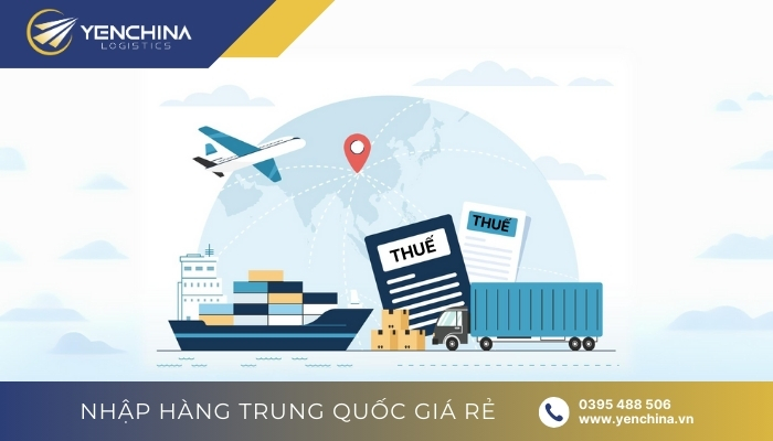 Phí thuế nhập khẩu chính ngạch hàng Trung Quốc