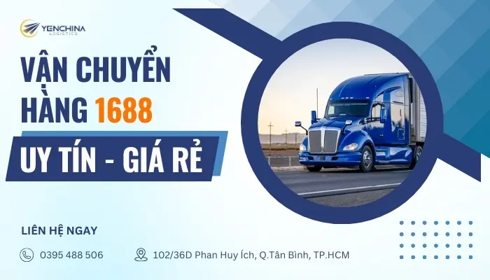 Yến China Logistics – Công ty vận chuyển hộ hàng 1688 về Việt Nam nhanh chóng, giá tốt