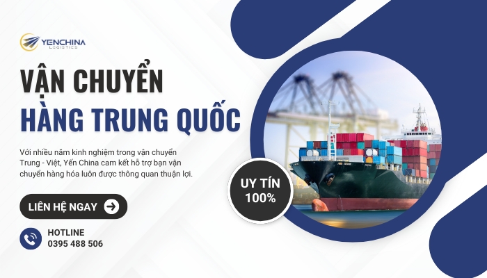 Yến China - Công ty vận chuyển hàng Trung Quốc về Việt Nam giá rẻ, uy tín