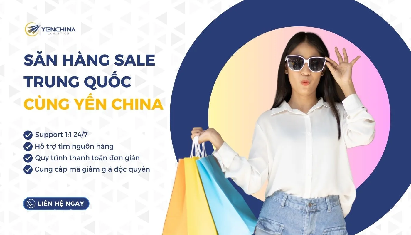 Mua hàng giảm giá Trung Quốc giá rẻ, chất lượng cùng Yến China