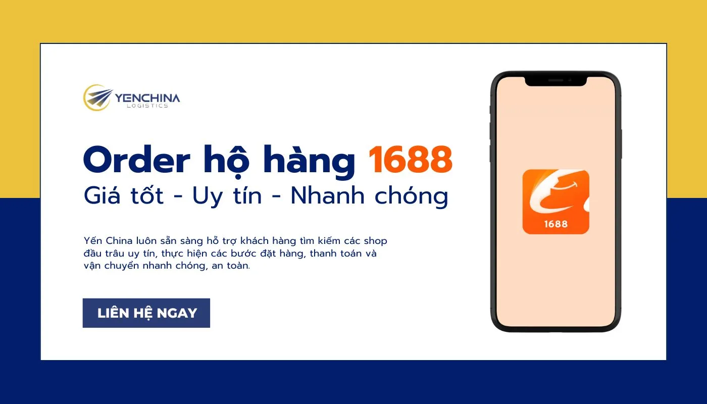 Dịch vụ mua hàng 1688 giá sỉ, uy tín tại Yến China Logistics