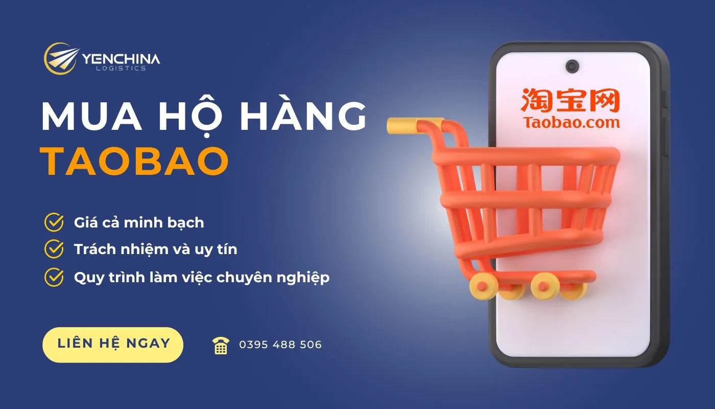 Dịch vụ mua hàng hộ trên Taobao giá tốt tại Yến China Logistics