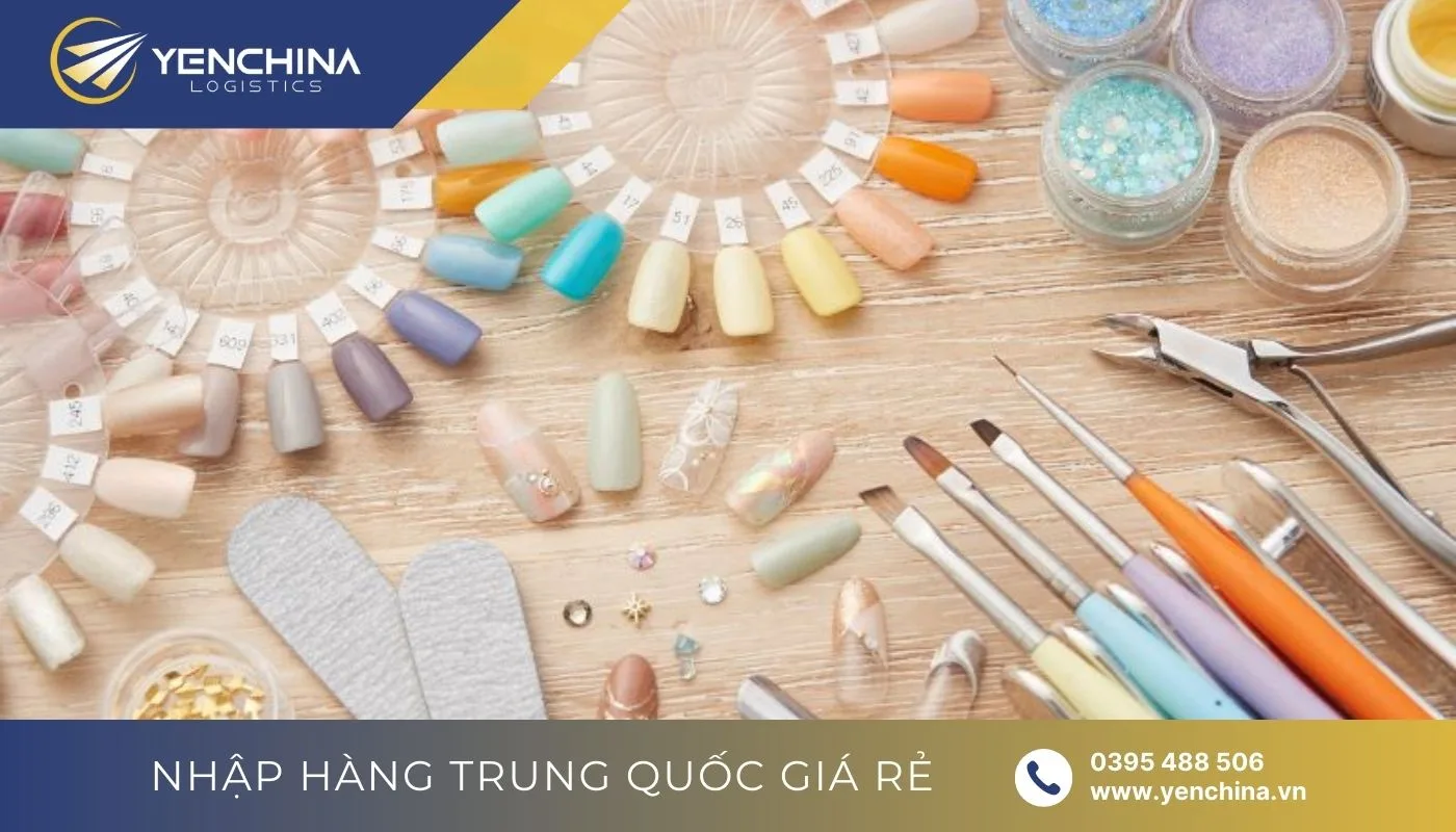 Các vấn đề khó khăn khi nhập hàng phụ kiện nail Trung Quốc