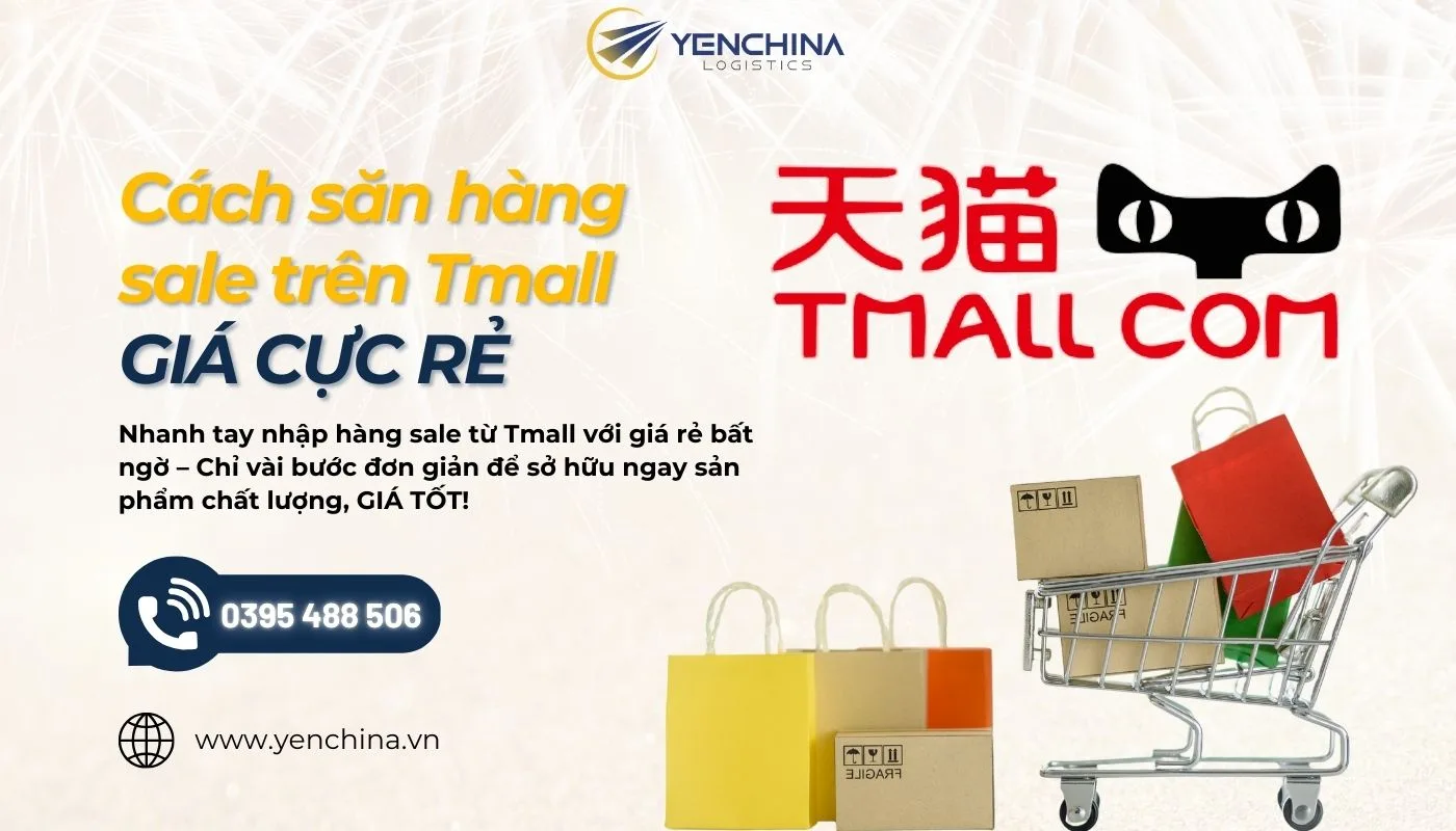 Dịch vụ hỗ trợ săn hàng sale Tmall giá tốt