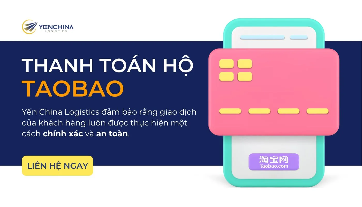 Sử dụng dịch vụ thanh toán hộ trên Taobao của Yến China