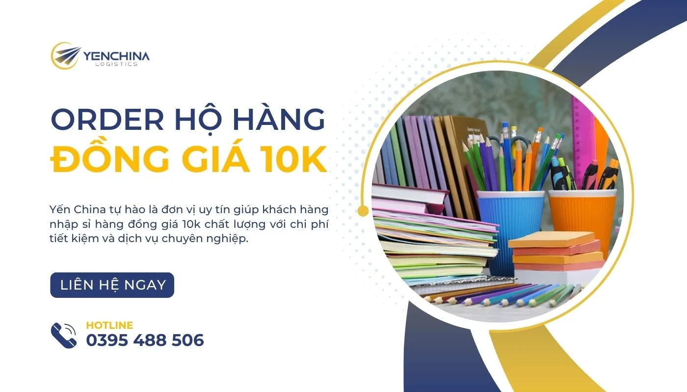 Yến China - Đơn vị nhập hộ nguồn sỉ hàng đồng giá 10k giá tốt nhất