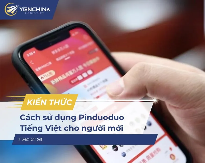 Cách sử dụng Pinduoduo tiếng Việt