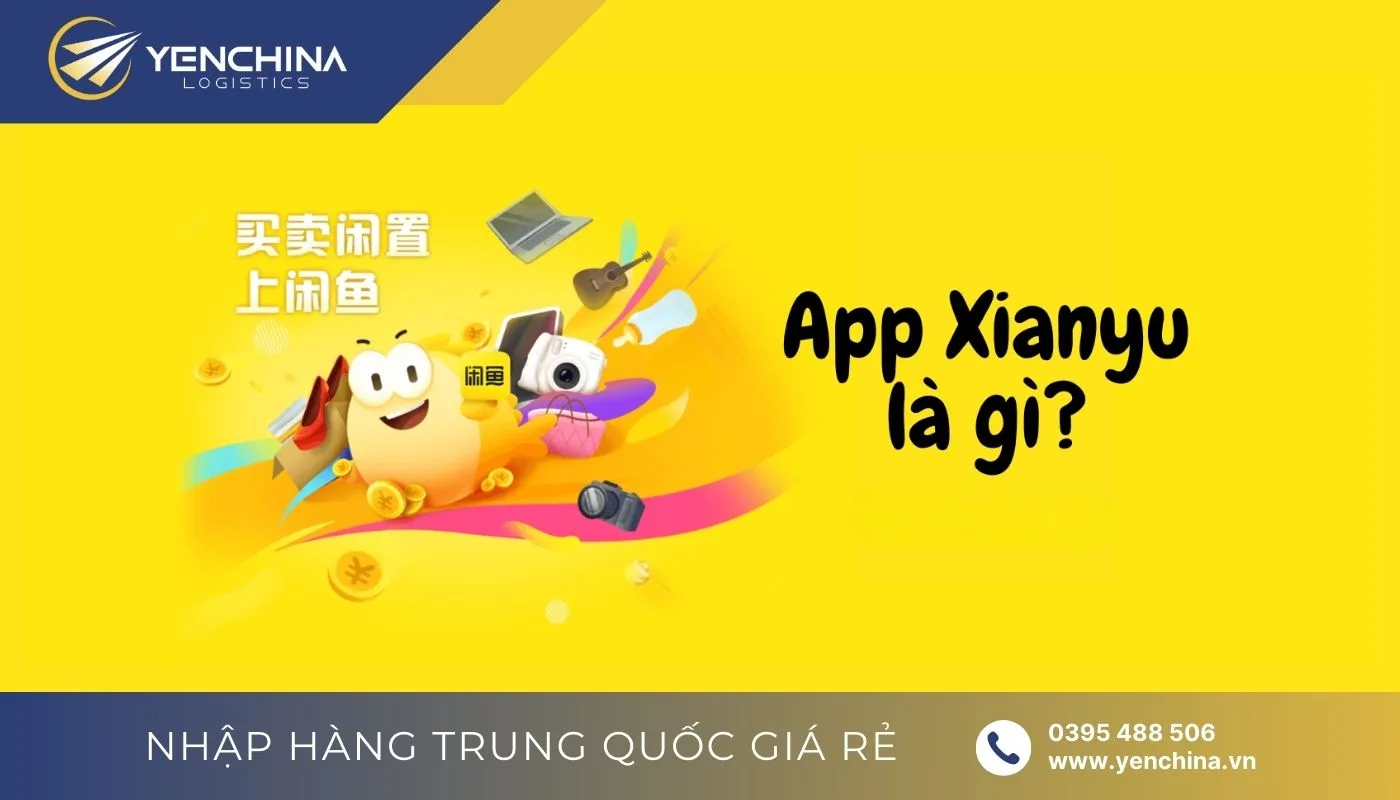 Tìm hiểu về Xianyu là gì?