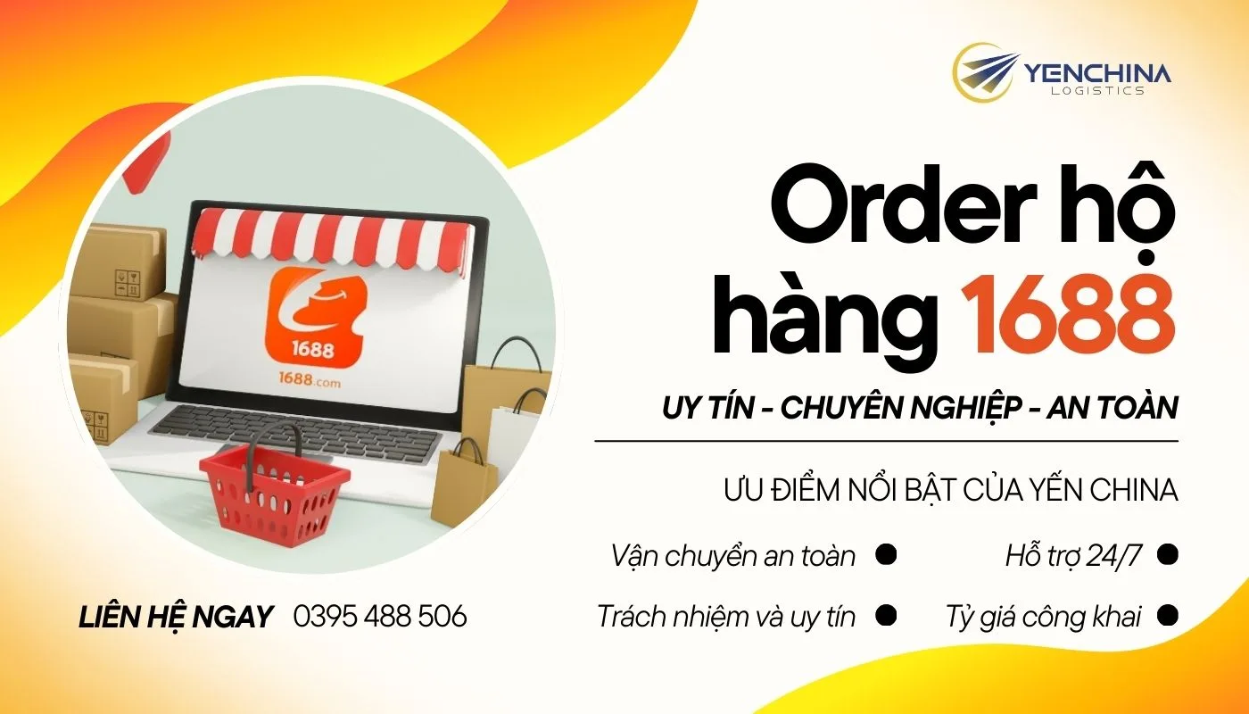 Mua hàng trên 1688 giá tốt, chất lượng với dịch vụ Yến China