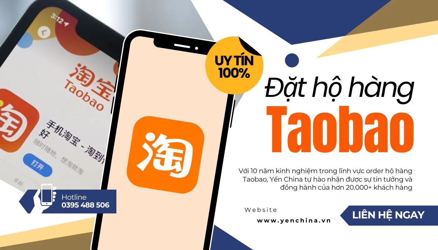 Dịch vụ hỗ trợ mua hàng Taobao.com chất lượng, giá rẻ, uy tín tại Yến China 