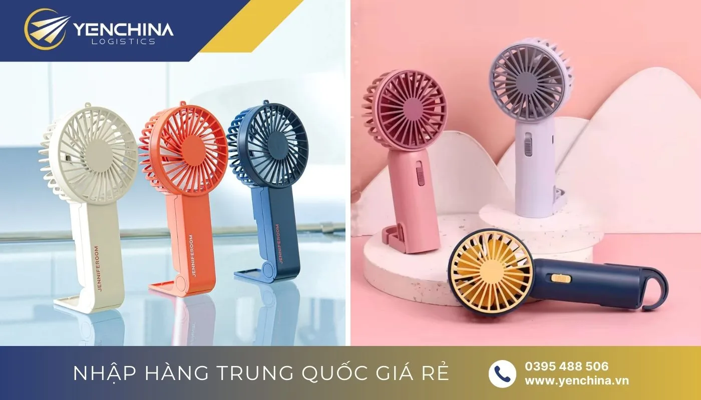 Hướng dẫn thủ tục nhập nguồn hàng quạt mini cầm tay giá rẻ Trung Quốc