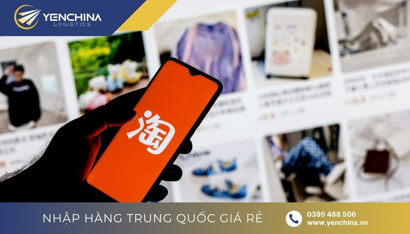 Những lợi ích khi nhập hàng Trung Quốc qua ứng dụng Taobao Tiếng Việt