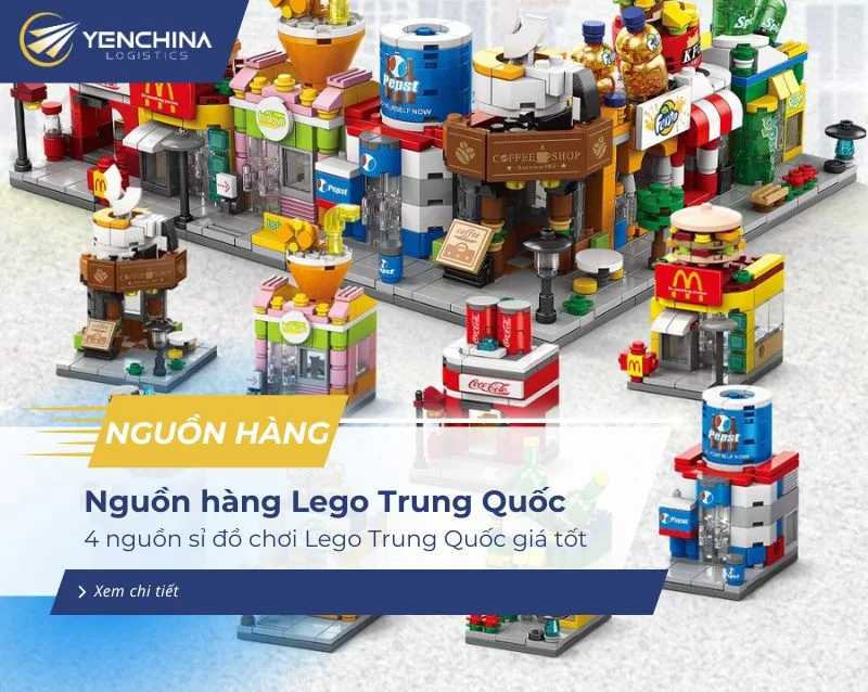 Nguồn hàng lego Trung Quốc