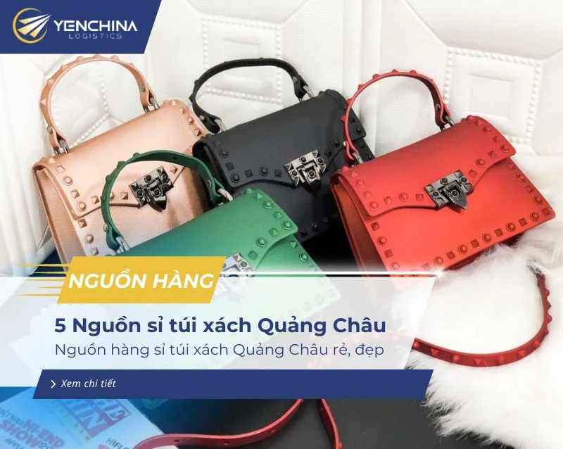 Sỉ túi xách Quảng Châu