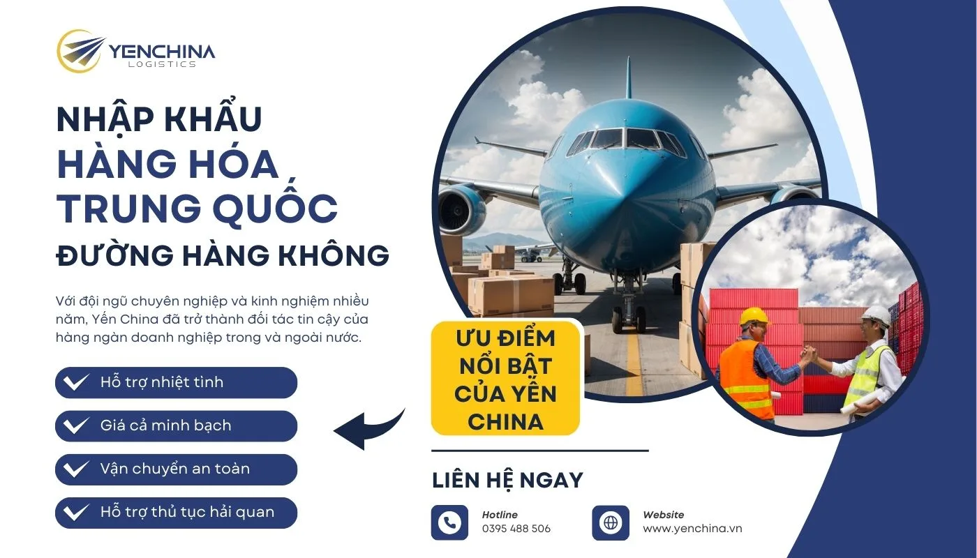 Dịch vụ nhập hàng chính ngạch bằng đường hàng không của Yến China đảm bảo nhanh chóng và tiết kiệm