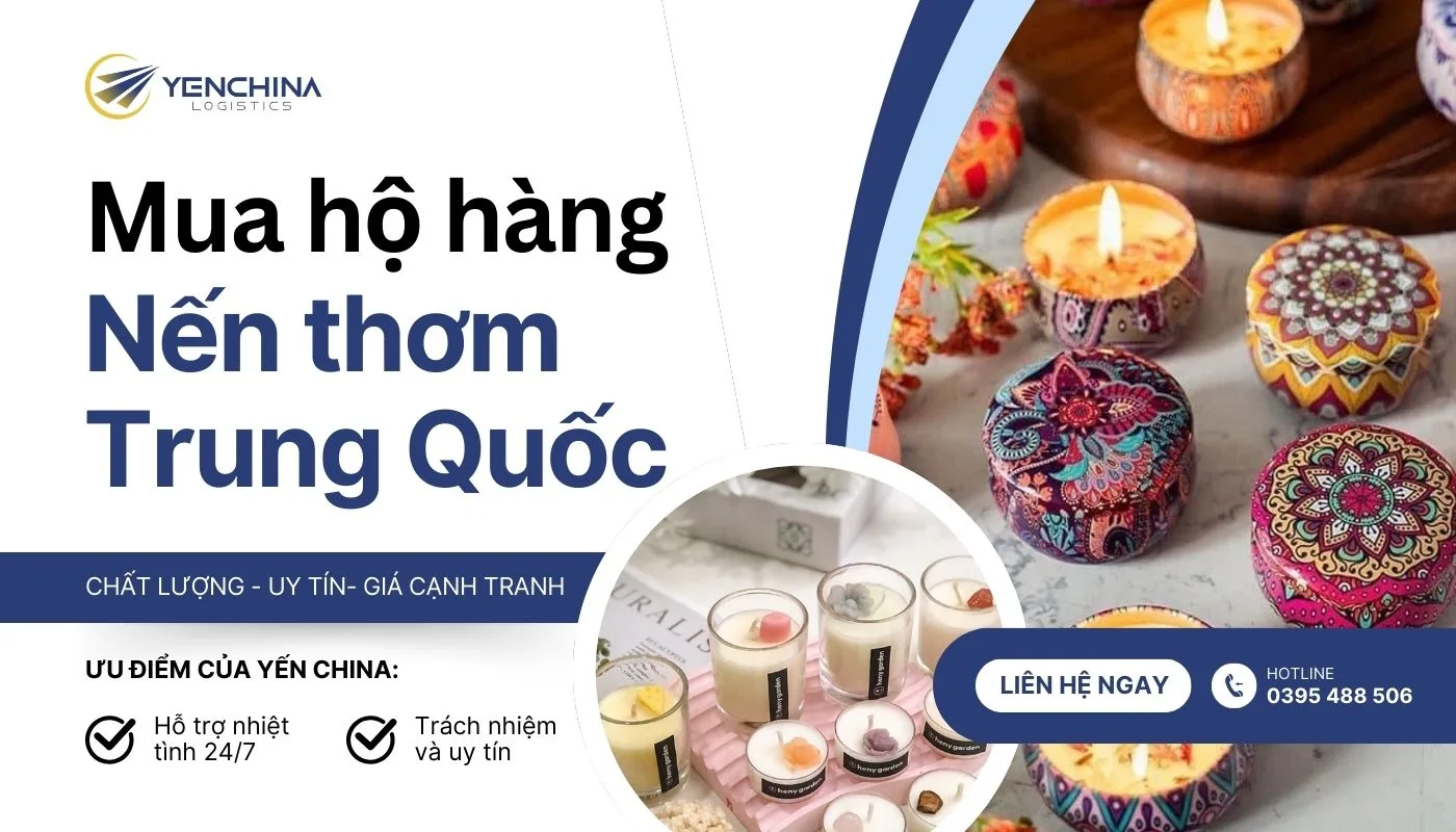 Nhập hàng nến thơm nội địa Trung uy tín, giá rẻ tại Yến China