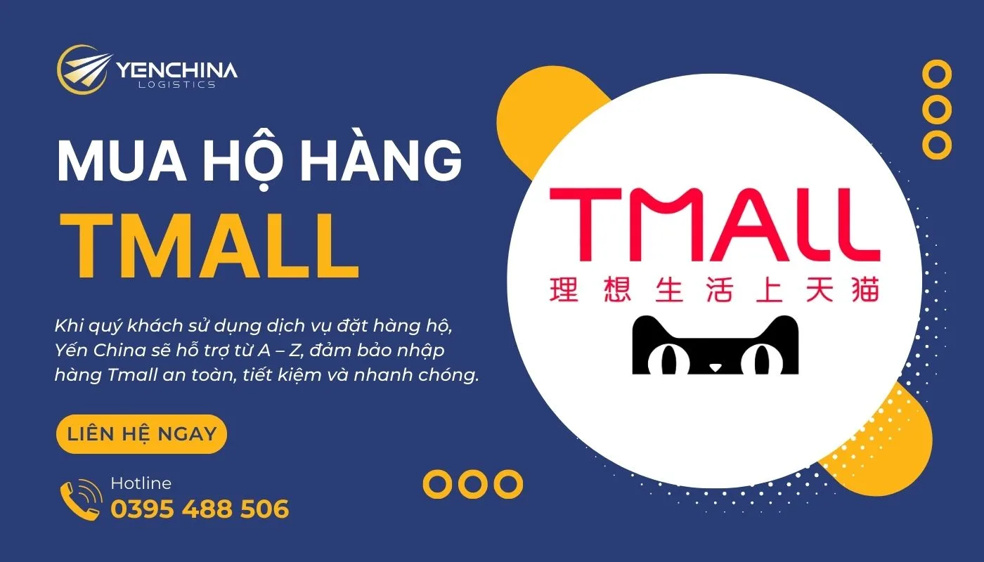 Dịch vụ đặt hộ hàng Tmall giá rẻ, uy tín từ Yến China