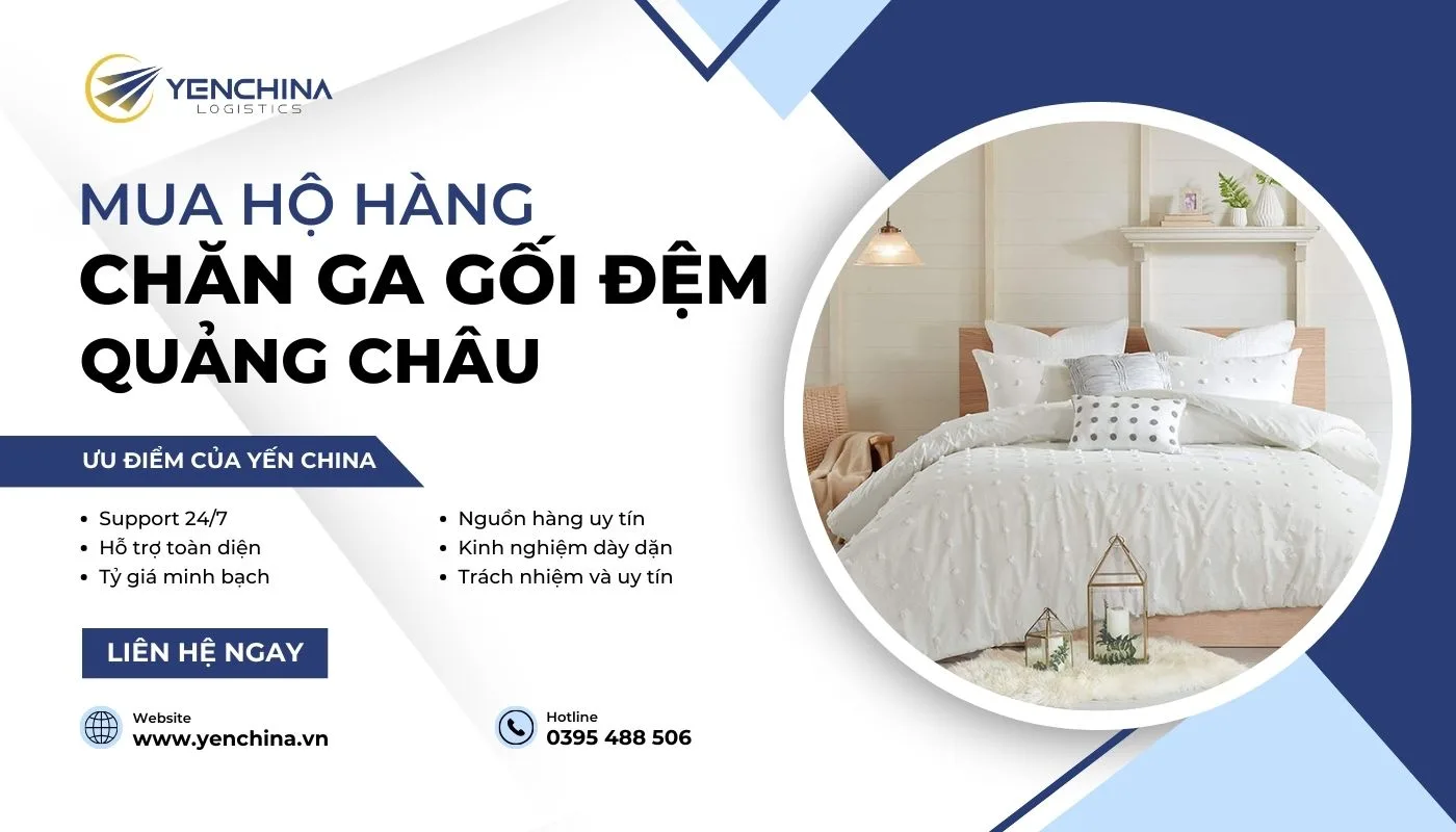 Yến China chuyên đặt sỉ chăn ga gối đệm Quảng Châu chất lượng, uy tín