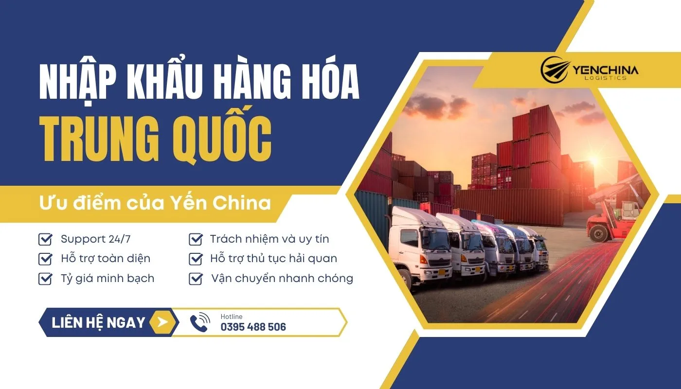 Dịch vụ nhập khẩu chính ngạch Trung Quốc bằng đường bộ an toàn và chuyên nghiệp của Yến China