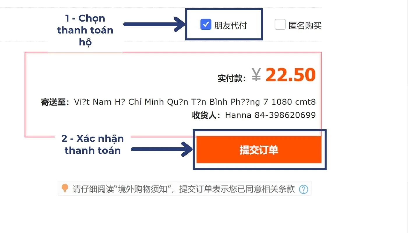 Chọn “朋友代付” – “Tìm bạn thanh toán hộ” và nhấn “提交订单”
