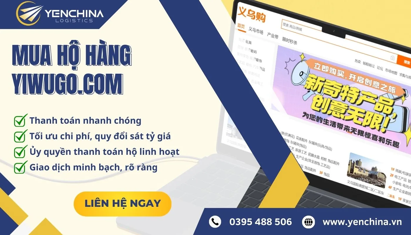 Mua hộ hàng Yiwugo uy tín tại Yến China