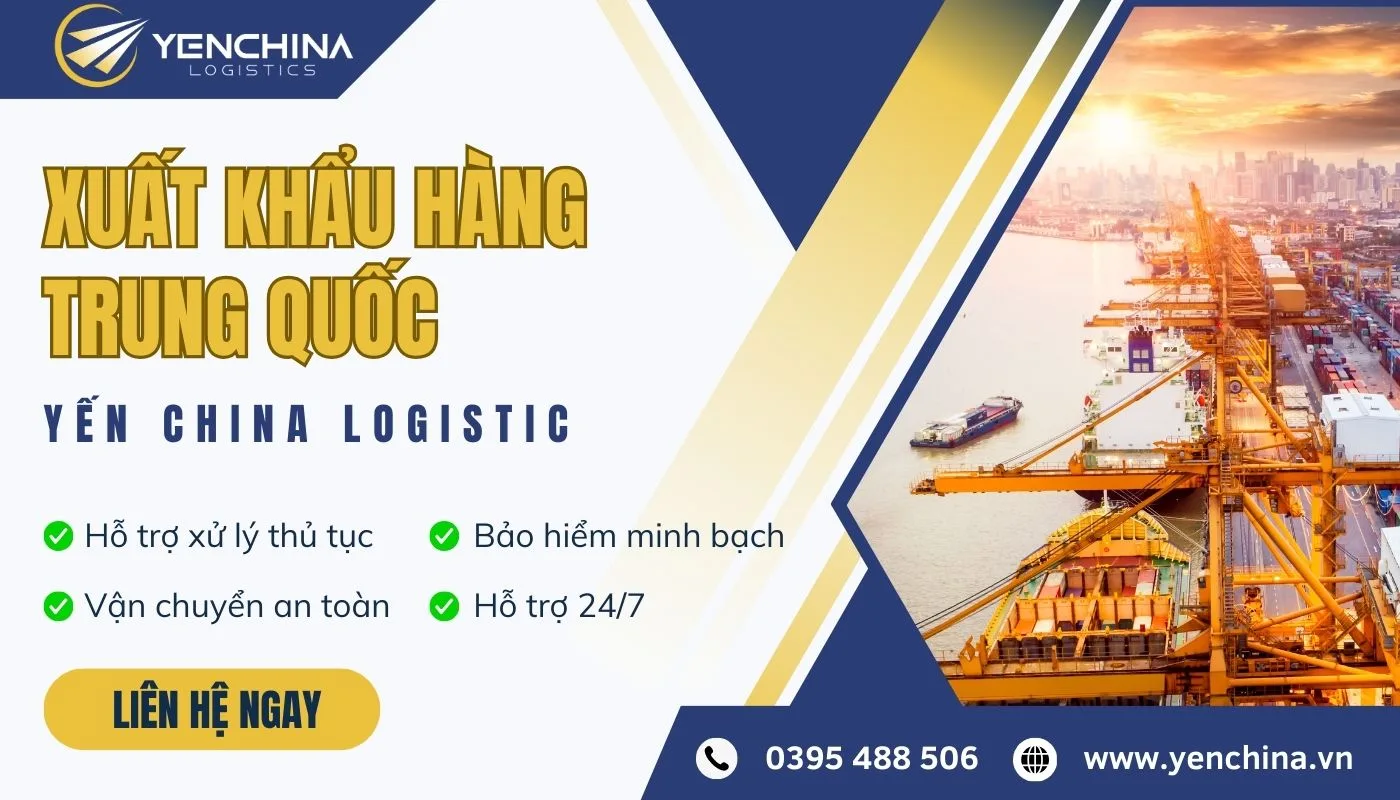 Dịch vụ xuất khẩu hàng Trung Quốc tại Yến China