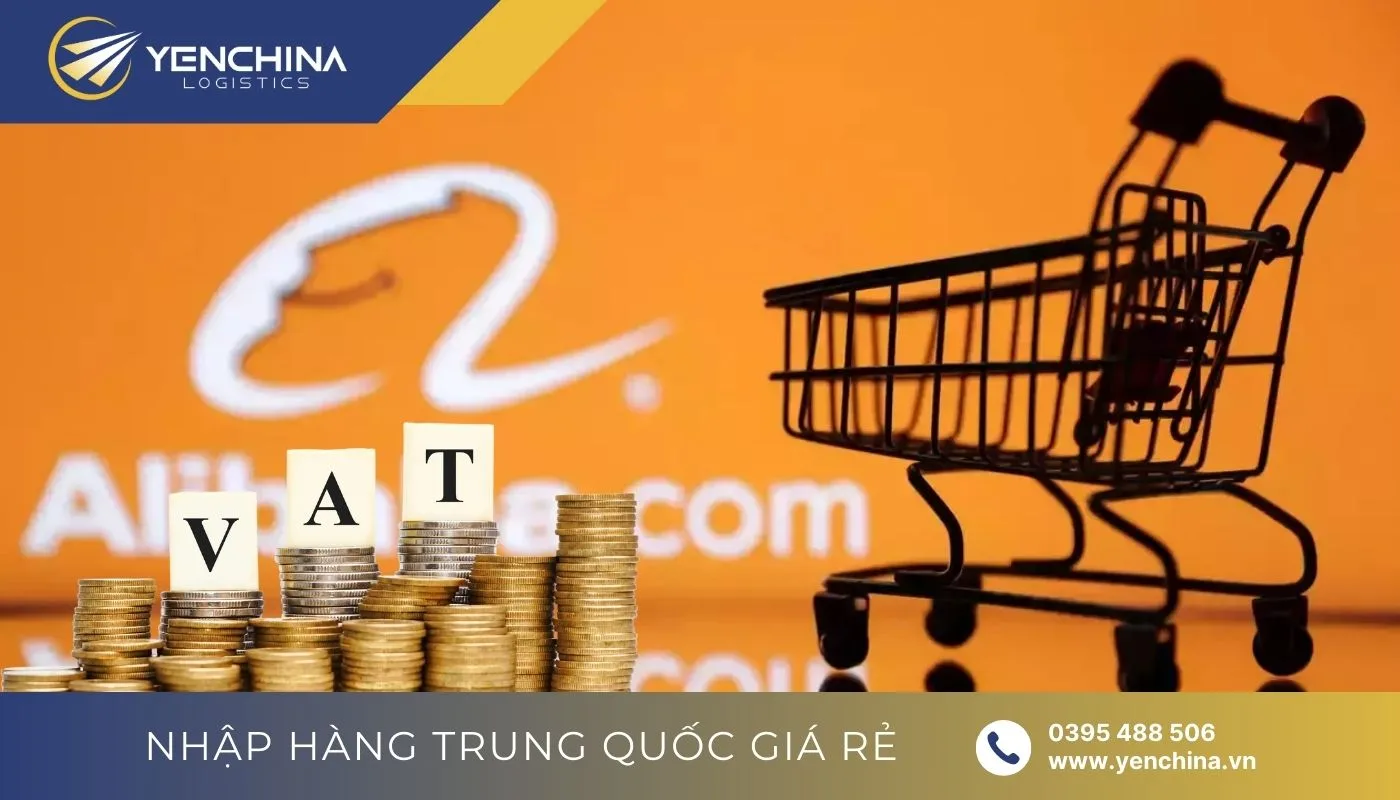 Mua hàng trên Alibaba có đóng thuế không với phí VAT? Mua hàng trên Alibaba có đóng thuế không với phí VAT?