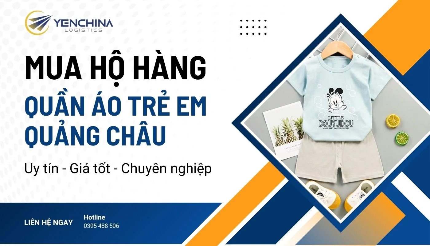 Tìm nguồn hàng quần áo trẻ em Quảng Châu tại Yến China