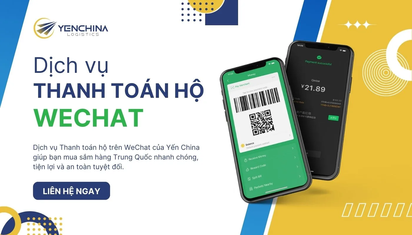 Dịch vụ thanh toán hộ WeChat an toàn, nhanh chóng tại Yến China