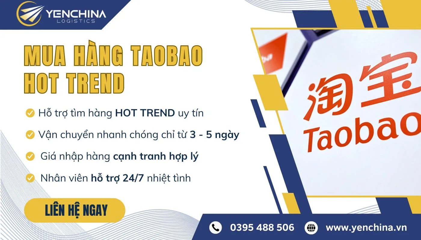 Yến China hỗ trợ tìm nguồn hàng hot trend từ Taobao