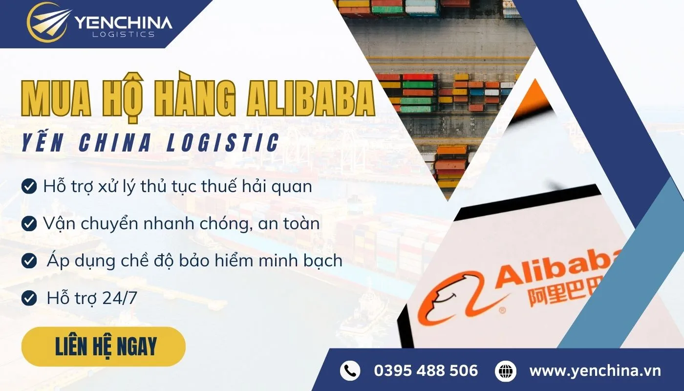 Mua hàng Alibaba hỗ trợ xử lý thuế đơn giản, nhanh chóng với Yến China Mua hàng Alibaba hỗ trợ xử lý thuế
