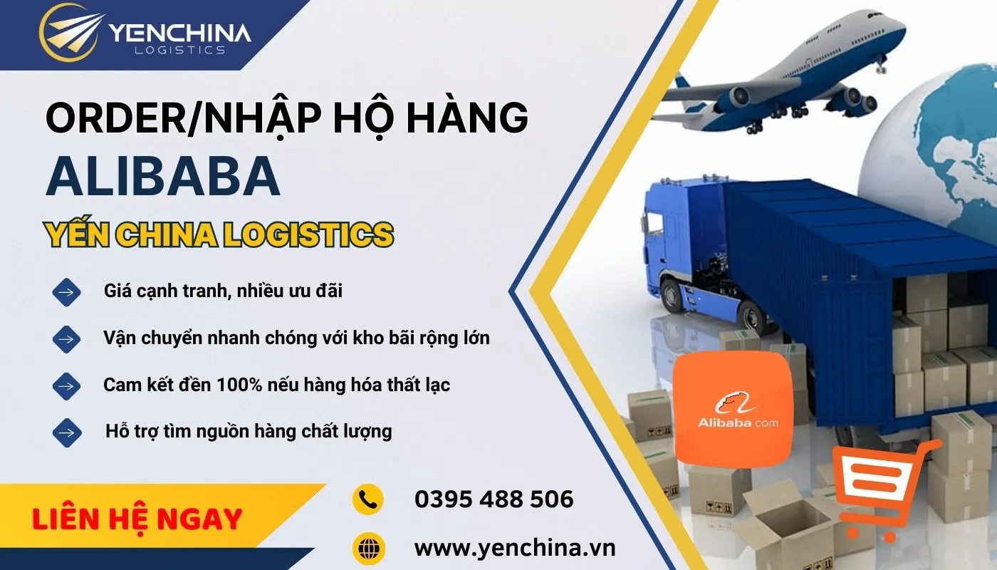Nhập hàng Alibaba chính hãng bằng dịch vụ order hộ của Yến China Nhập hàng Alibaba chính hãng bằng dịch vụ order hộ của Yến China