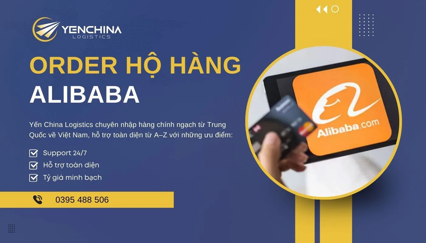 Dịch vụ đặt hộ Alibaba nhanh chóng – uy tín tại Yến China
