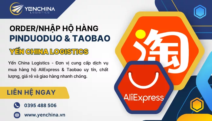 Đặt mua hàng Taobao và AliExpress​ chất lượng, giá tốt cùng Yến China