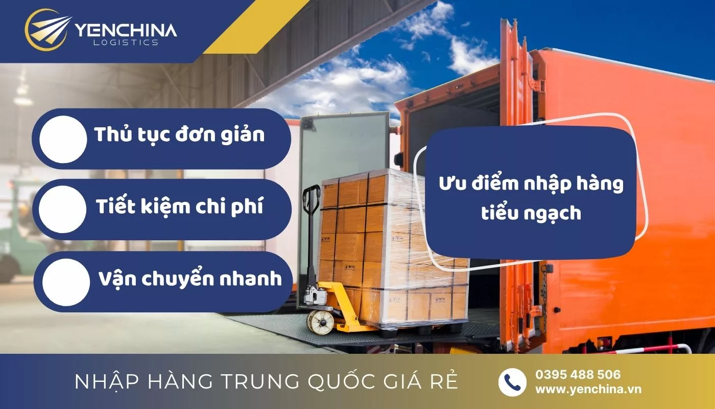 Ưu điểm của nhập hàng tiểu ngạch