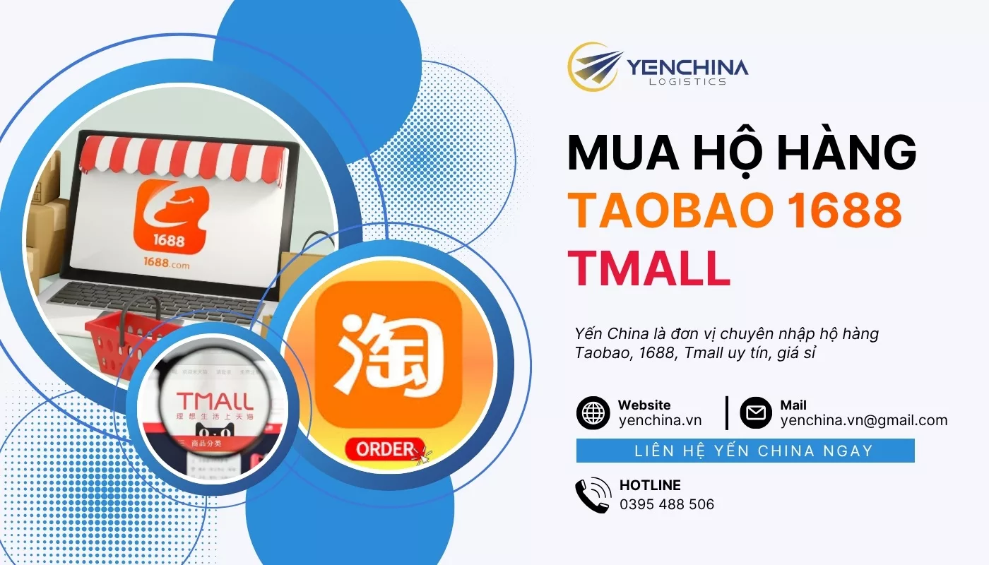 Order Taobao 1688 Tmall uy tín qua Yến China