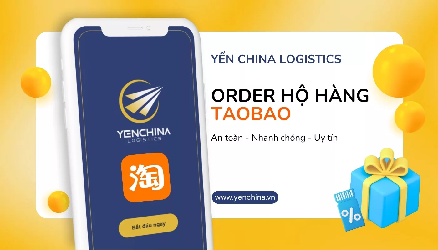 Yến China chuyên nhập hộ hàng Taobao uy tín hàng đầu thị trường