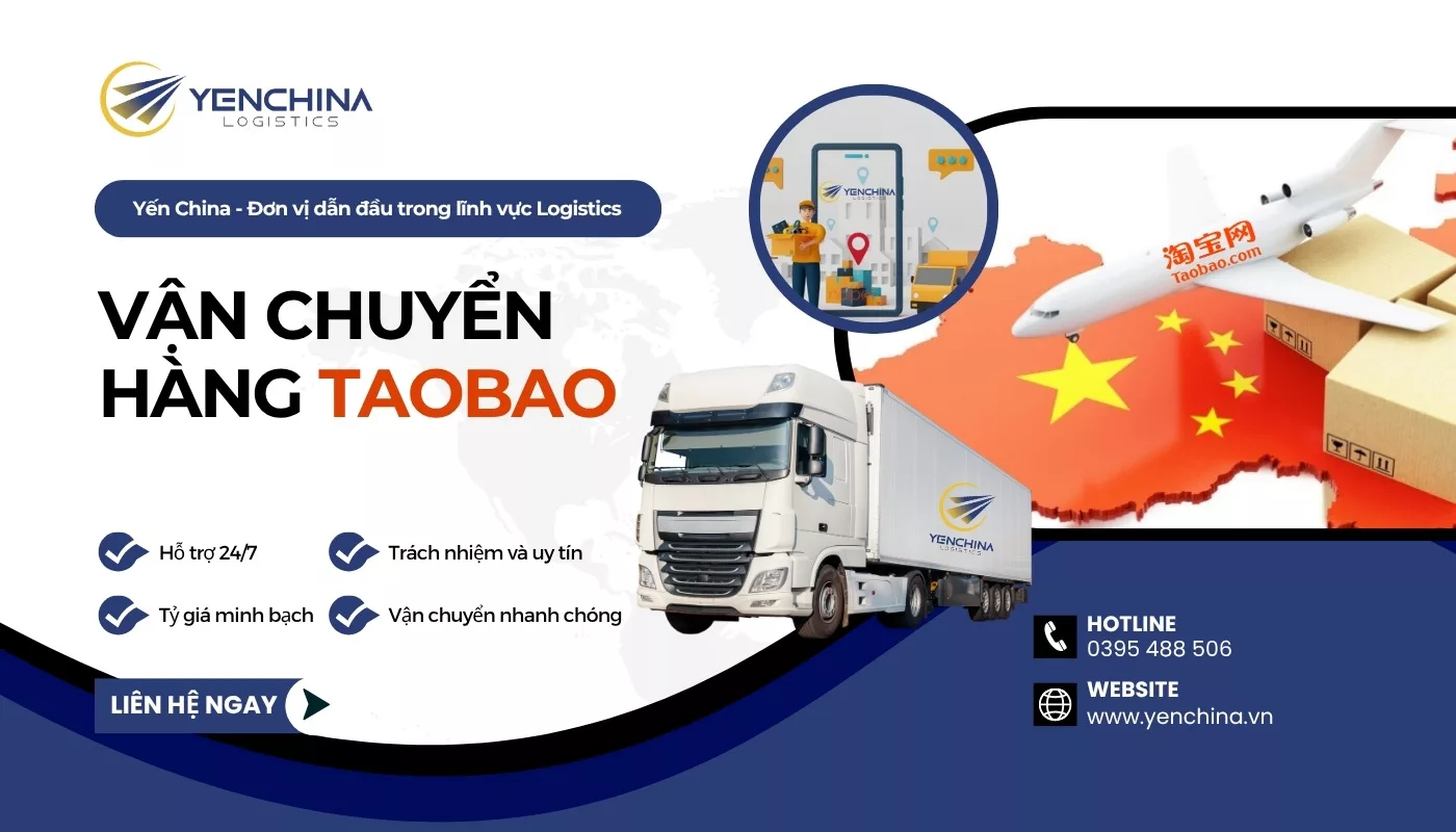 Yến China vận chuyển hàng Taobao nhanh chóng giá rẻ