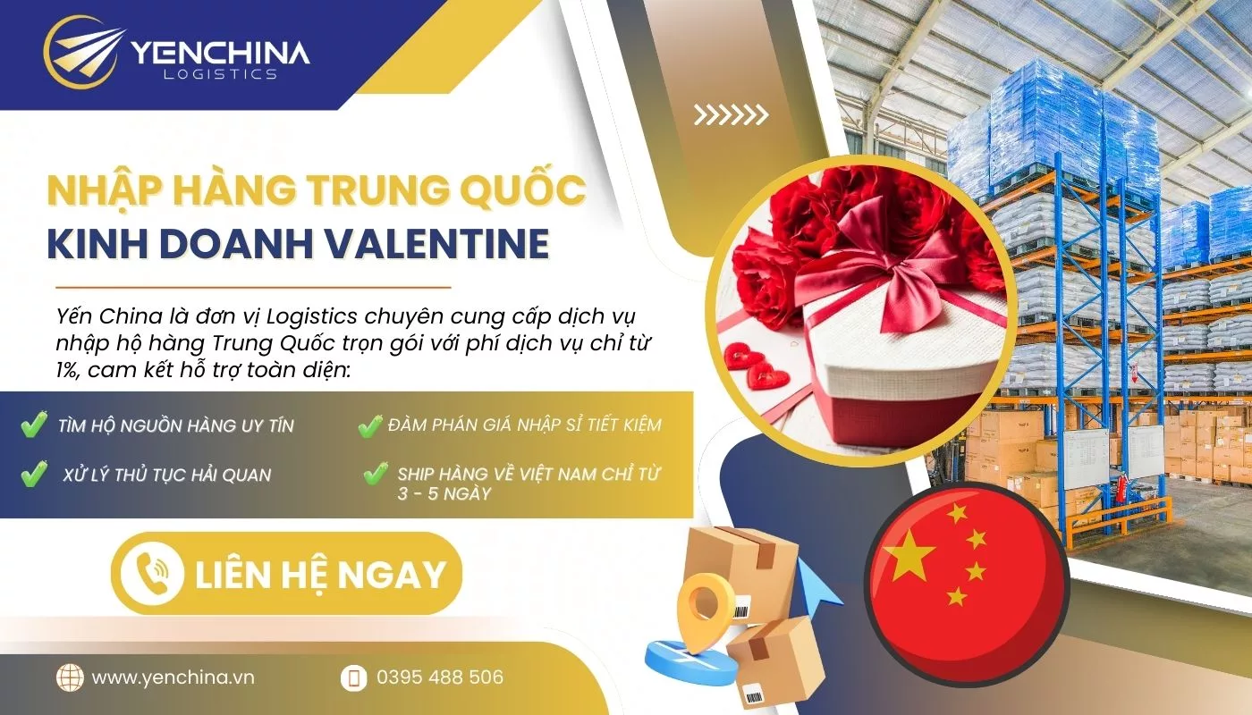 Dịch vụ nhập hộ hàng Trung Quốc kinh doanh mùa Lễ tình nhân Yến China