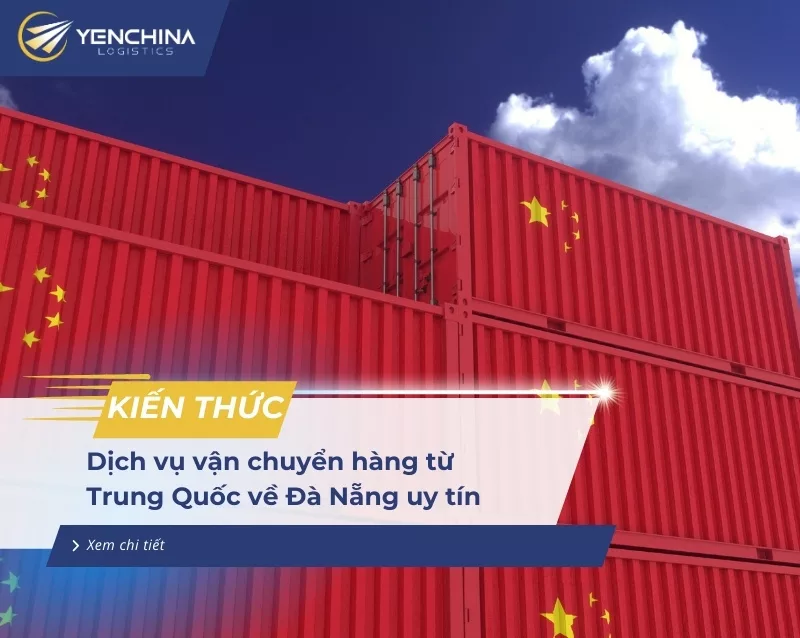Vận chuyển hàng từ Trung Quốc về Đà Nẵng