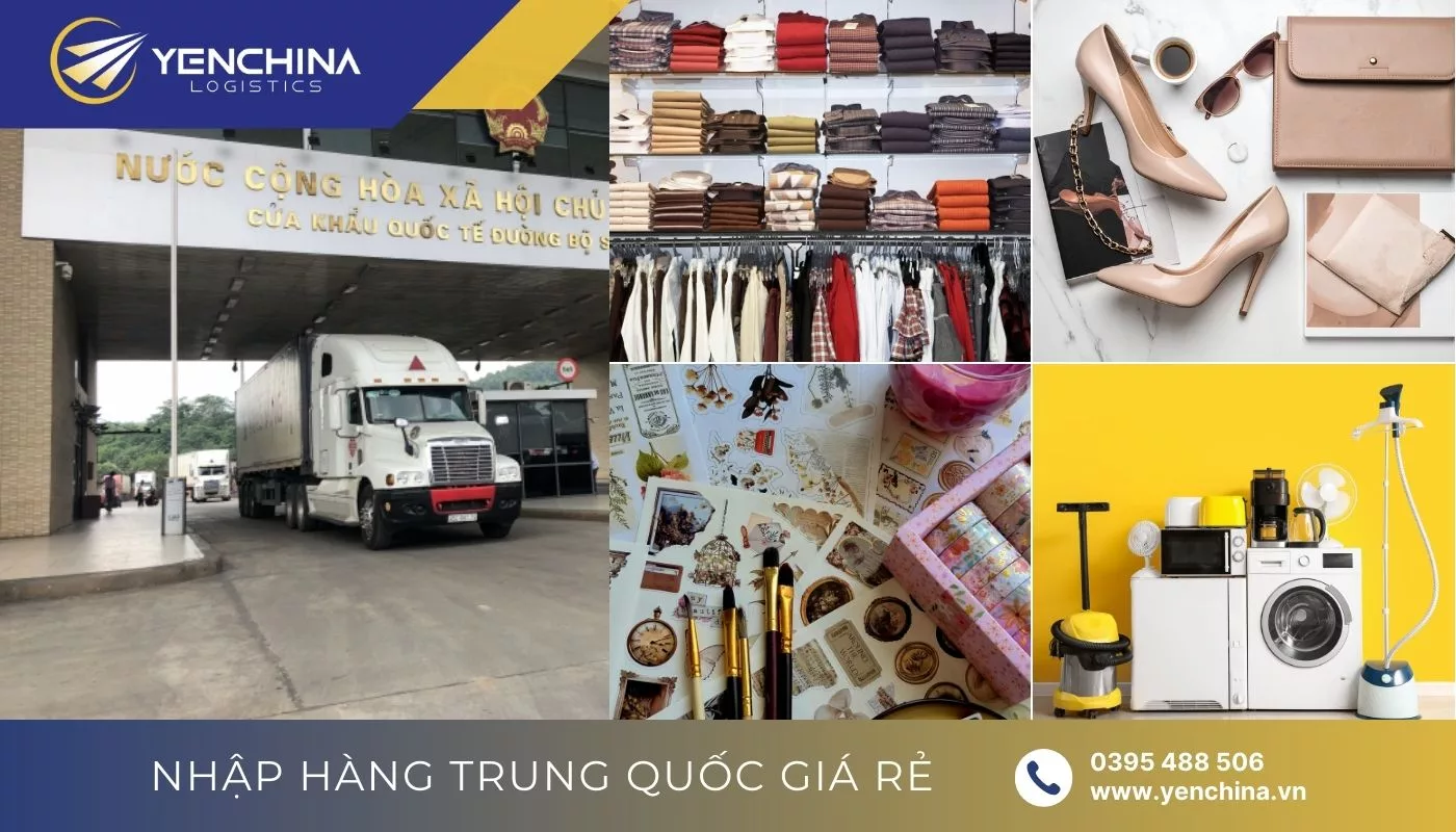 Các loại hàng hóa được vận chuyển đường bộ từ Trung Quốc về Việt Nam