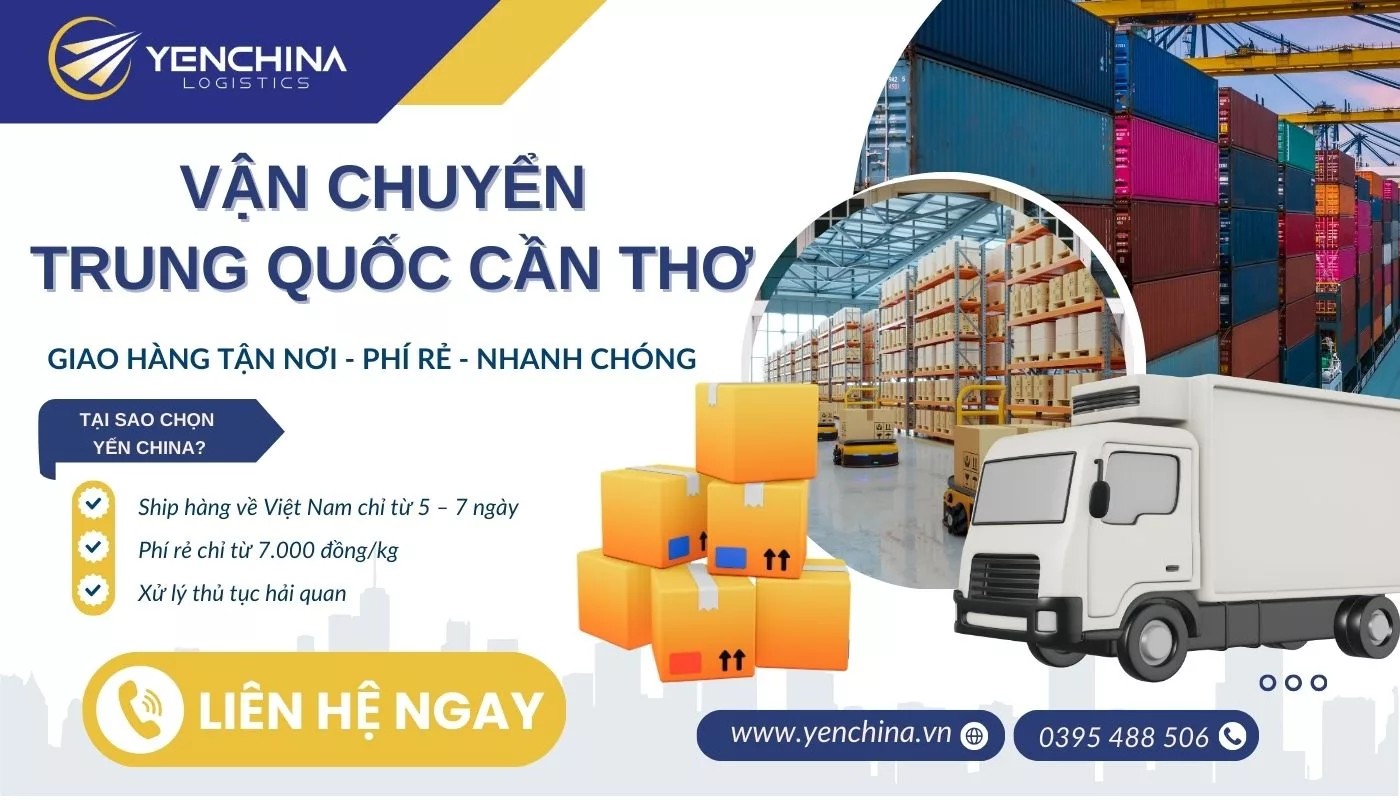Vận chuyển hàng Trung Quốc về Cần Thơ trọn gói tại Yến China