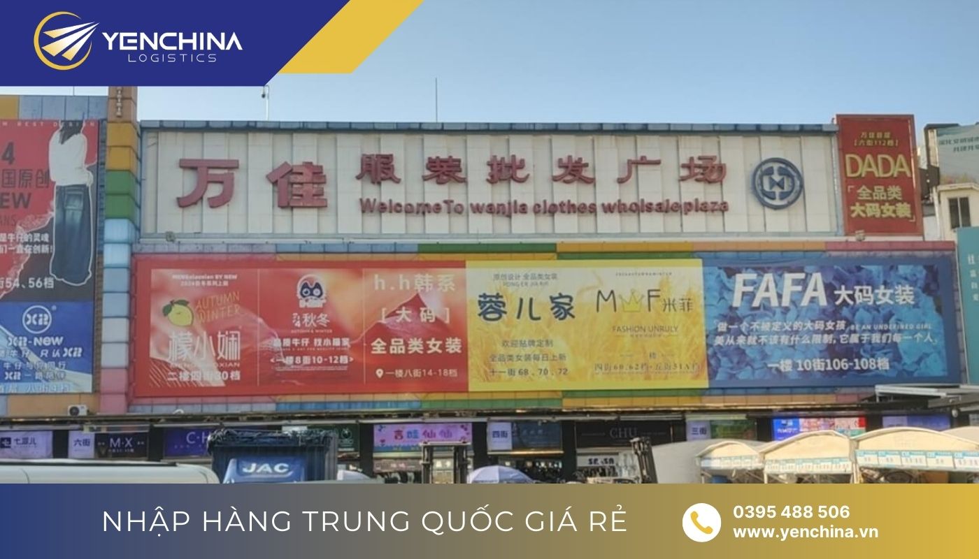 Nhập sỉ China trực tiếp tại chợ đầu mối và xưởng sản xuất Trung Quốc