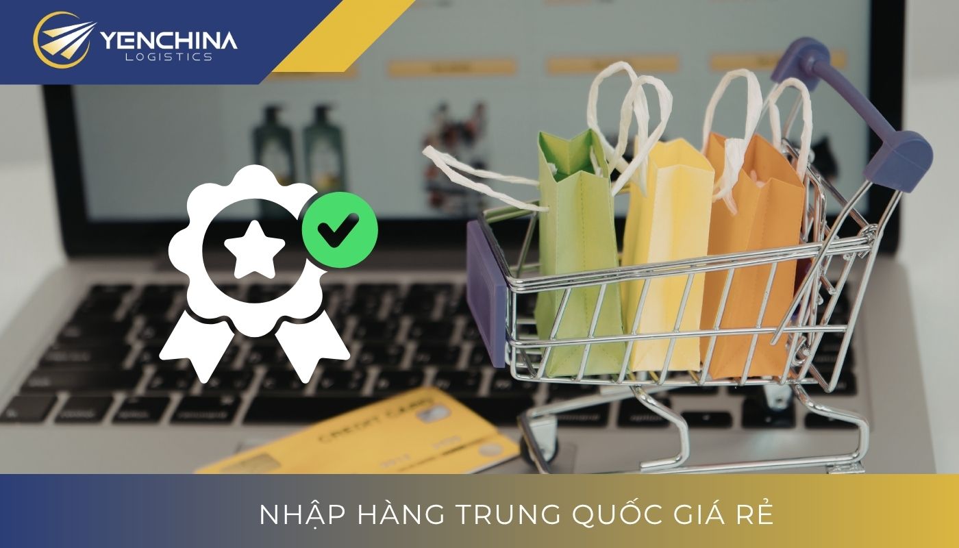 Chọn nguồn cung uy tín giảm rủi ro mua hàng China