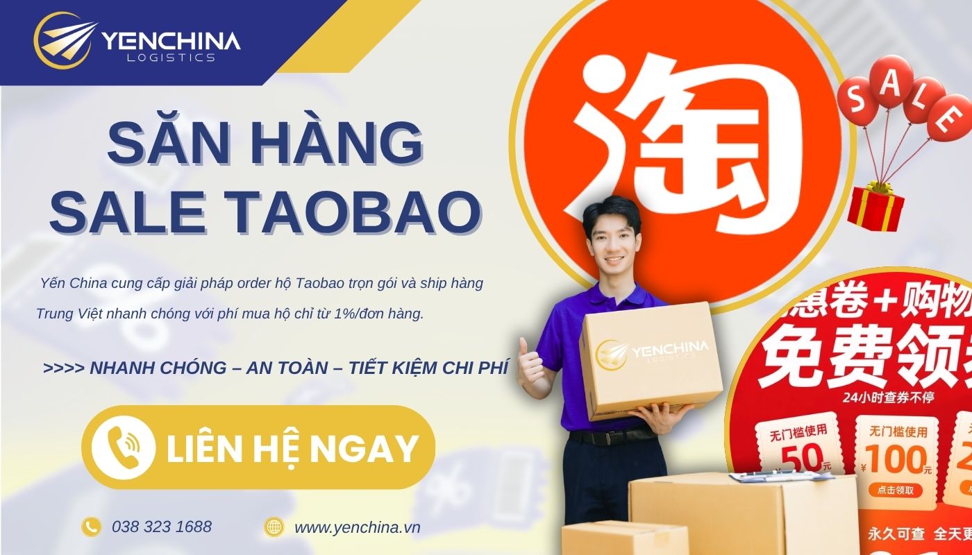 Mua hàng Taobao giá rẻ tiết kiệm thông qua Yến China Mua hàng Taobao giá rẻ tiết kiệm thông qua Yến China