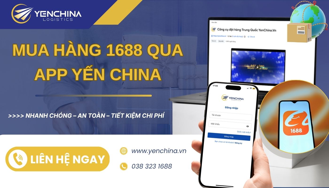 Lợi ích khi dùng app order 1688 tiếng Việt của Yến China
