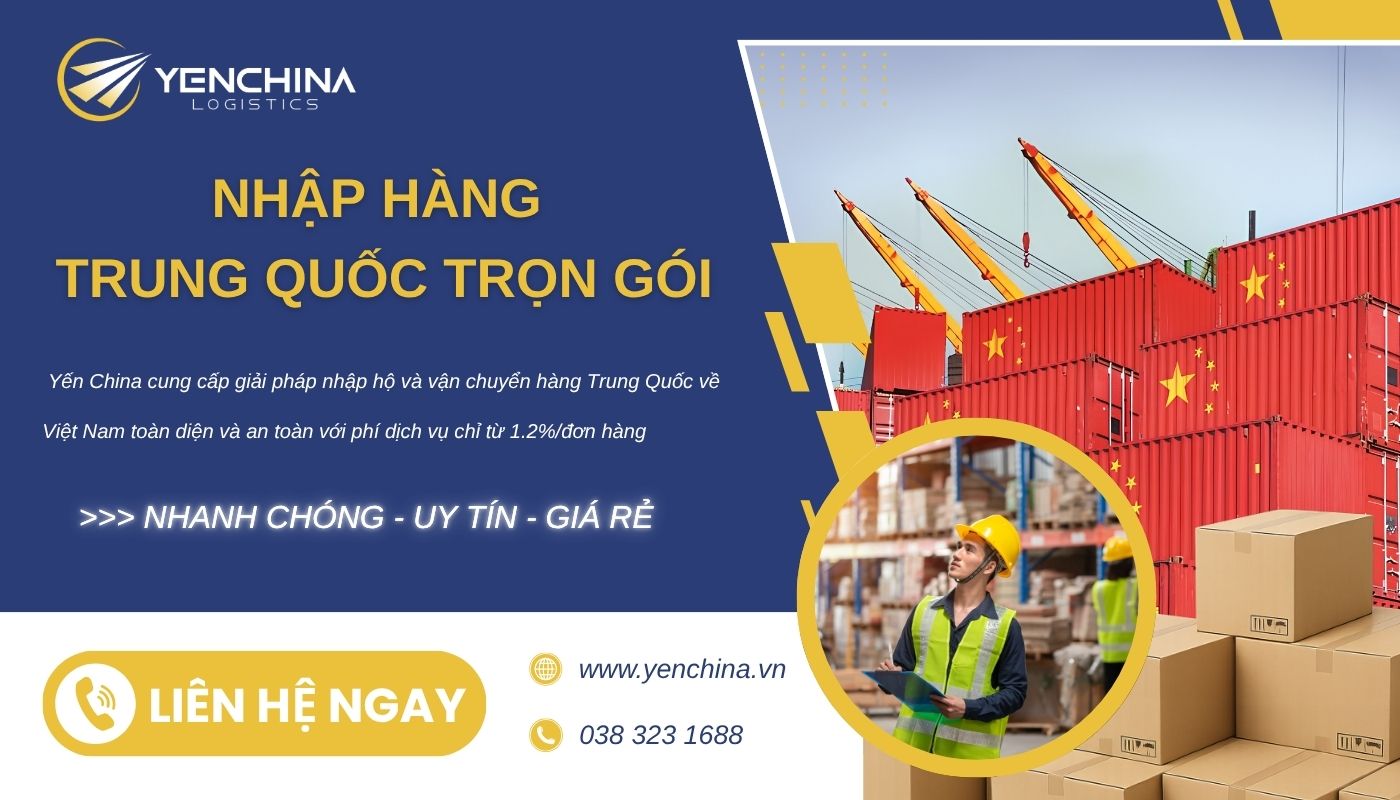 Giảm thiểu rủi ro toàn diện với dịch vụ nhập hộ China trọn gói của Yến China