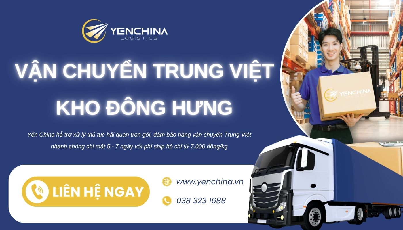 Yến China vận chuyển hộ hàng Trung Việt từ Đông Hưng trọn gói Yến China vận chuyển hộ hàng Trung Việt từ Đông Hưng trọn gói