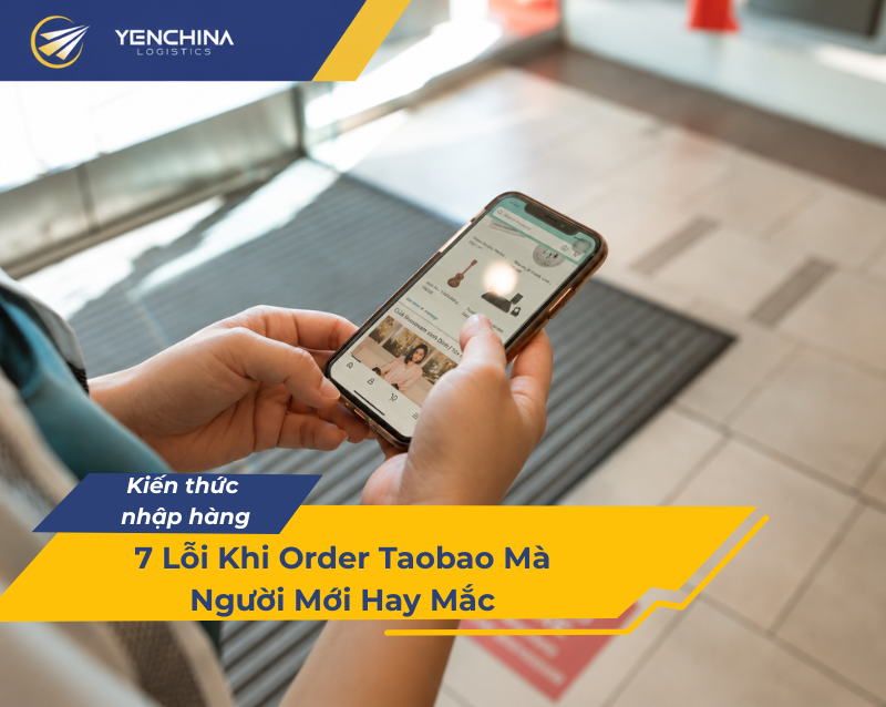 Người mới chọn hàng trên điện thoại, dễ gặp lỗi khi order Taobao lần đầu